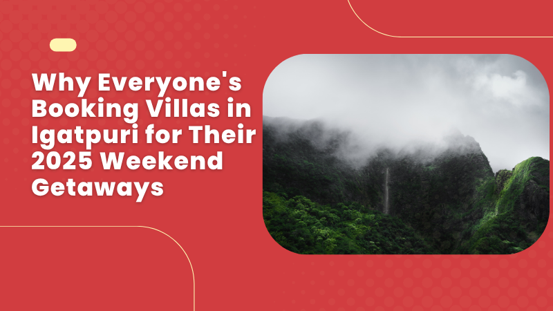 villas in Igatpuri, weekend getaway Igatpuri